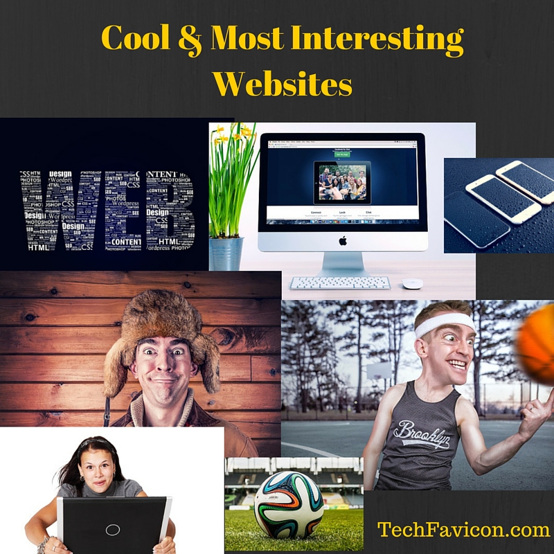 New Most Interesting Websites & Cool Websites to check out in (2018)