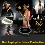 Best Laptop For Music Production & Recording