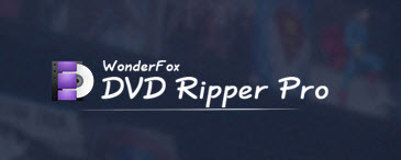 download wonderfox dvd ripper review